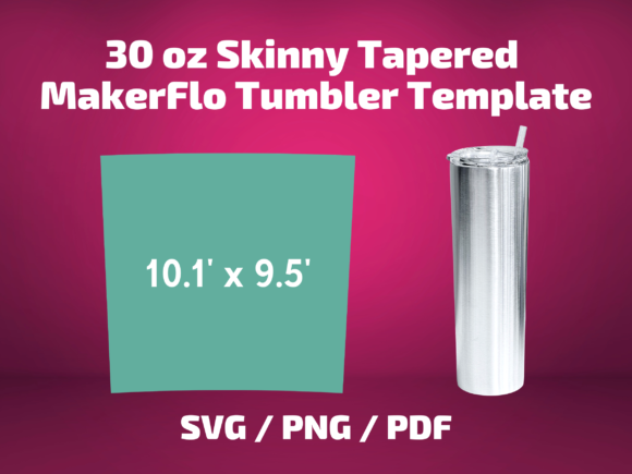 MakerFlo 30 Oz Skinny Tumbler Print Template & Graphics