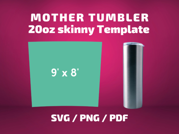 MOTHER TUMBLER 20 Oz Graphics & Print Template