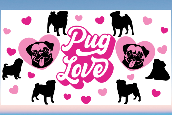 Pug Love 20oz Libbey Wrap Svg: An Embroidery Designer’s Take