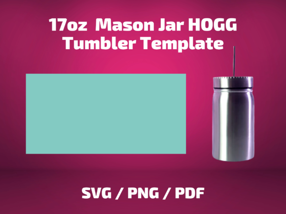 Tumbler Template Hogg 17 Oz MASON JAR Graphics