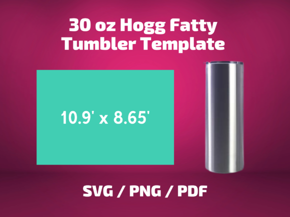 Tumbler Template Hogg 30 Oz Fatty: Graphics & Print Review
