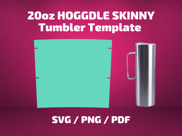 Tumbler Template HOGGDLE 20 Oz SKINNY Graphics & Print Templates