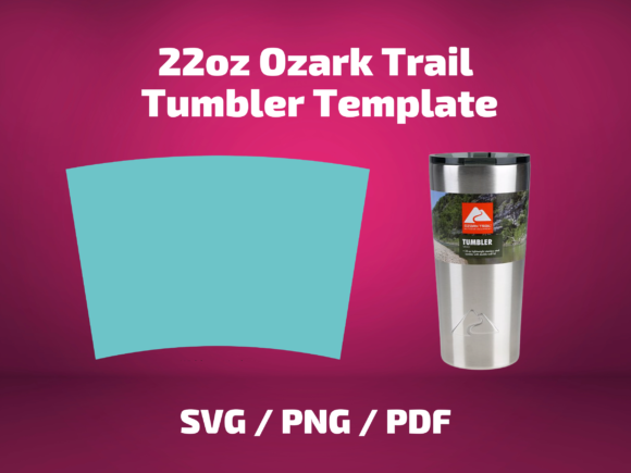 Tumbler Template Ozark Trail 22 Oz Graphics & Print Templates