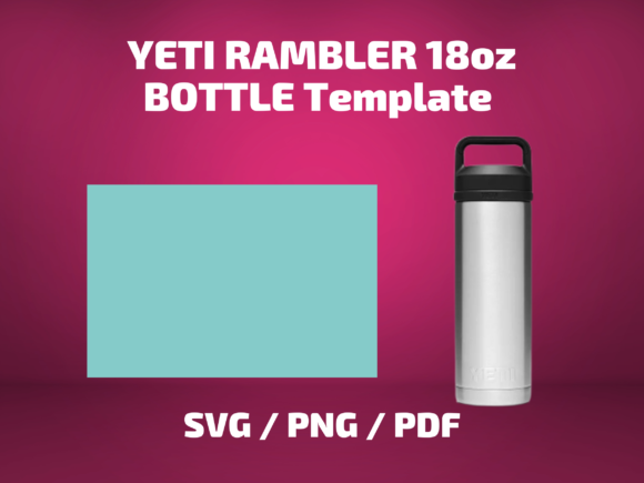 YETI Rambler 18 Bottle Template: Graphics & Print Review